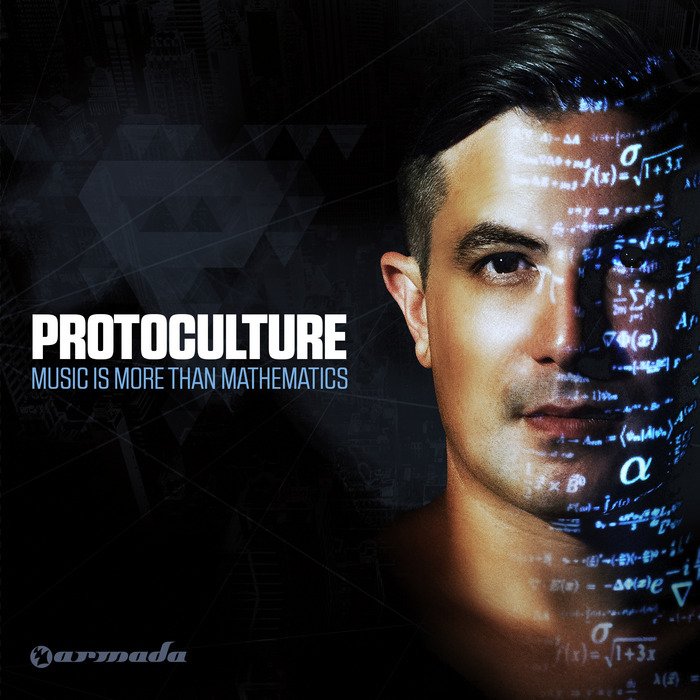 Protoculture – Music Is More Than Mathematics